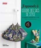 J'Apprends à coudre des sacs (I Learn to Sew Bags)