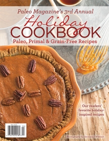 Paleo Magazine Holiday Cookbook