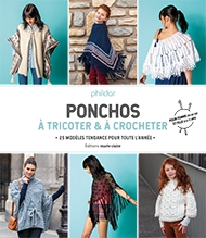 Ponchos : À Tricoter & À Crocheter (Ponchos : Knitting & Crochet)